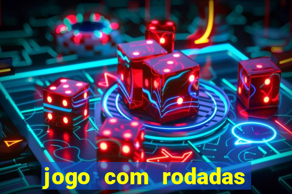 jogo com rodadas gratis sem deposito